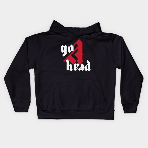 go ahead Kids Hoodie by osigit